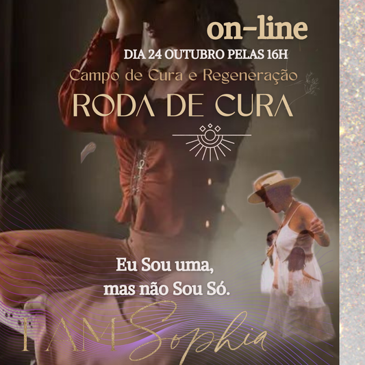 RODA DE CURA MENSAL | Campo de Cura e Regeneração | Online Dia 24 de Outubro | 16h